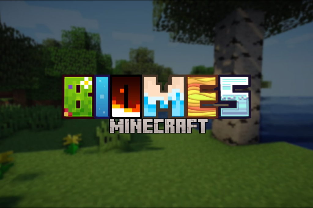 Biomas Do Minecraft Lista E Tudo O Que Você Precisa Saber Minecraft