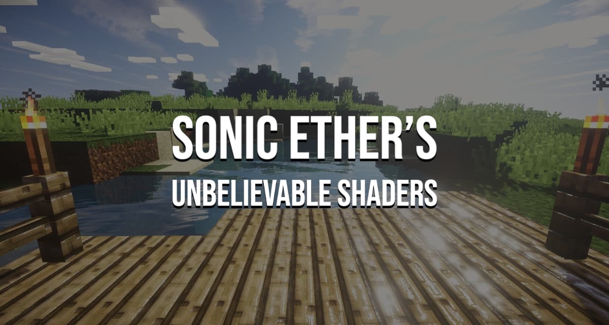 sonic ethers unbelievable shaders