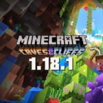 Minecraft 1.18.1 – all the contents of the update