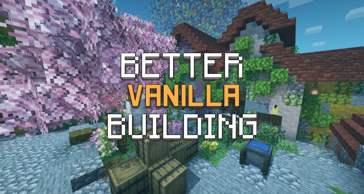 BetterVanillaBuilding - Pack de Textures - 1.8 → 1.18